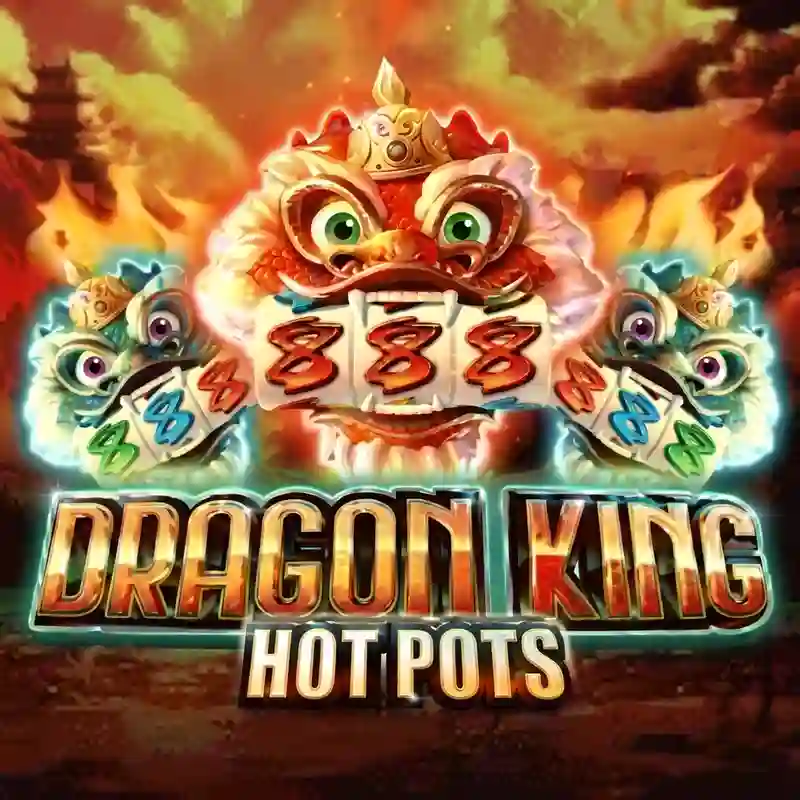 Dragon King Hot Pots slot game